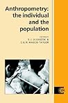 Anthropometry: The Individual and the Population (Cambridge Studies in Biological and Evolutionary Anthropology, Series Number 14) (Volume 0)