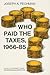 Who Paid the Taxes, 1966-85? (Studies of Government Finance. Second Series)