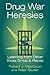 Drug War Heresies by Robert J. MacCoun Drug War Heresies by Robert J. MacCoun