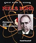 Niels Bohr: Physicist and Humanitarian
