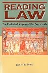 Reading Law: The Rhetorical Shaping of the Pentateuch (Biblical Seminar) Reading Law: The Rhetorical Shaping of the Pentateuch (Biblical Seminar)