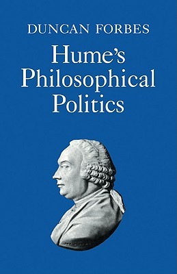 Hume's Philosophical Politics (Cambridge Paperback Library)