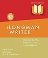 The Longman Writer: Rhetoric, Reader, Research Guide, and Handbook