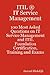 Itil It Service Management - 100 Most Asked Questions on It Service Management and Itil Foundation Certification, Training and Exams