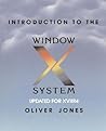 Introduction to The X Window System