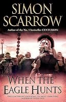 When The Eagle Hunts Eagle 3 By Simon Scarrow