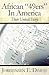 African "49ers" in America by Jorgensen E. Dimoji
