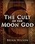 The Cult of the Moon God