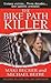 The Bike Path Killer by Michael  Beebe