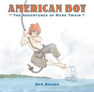 American Boy: The Adventures of Mark Twain (Hardcover)