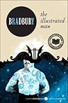 The Illustrated Man by Ray Bradbury