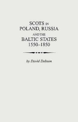 Scots in Poland, Russia and the Baltic States, 1550-1850 (Paperback)