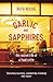 Garlic and Sapphires by Ruth Reichl