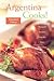 Argentina Cooks!: Treasured...
