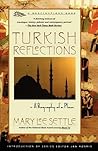 Turkish Reflections: A Biography of a Place