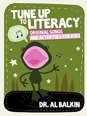 Tune Up to Literacy: Original Songs and Activities for Kids (Paperback)
