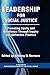 Leadership for Social Justice: Promoting Equity and Excellence Through Inquiry and Reflective Practice (Educational Leadership for Social Justice)