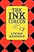 The Ink Circus by Lincoln Hammond