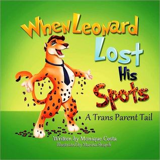 When Leonard Lost His Spots: A Trans Parent Tail