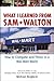What I Learned From Sam Walton: How to Compete and Thrive in a Wal-Mart World