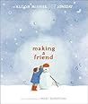 Making a Friend by Alison McGhee