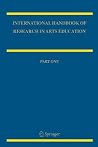 International Handbook of Research in Arts Education by Liora Bresler International Handbook of Research in Arts Education by Liora Bresler