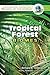 Tropical Forest Biomes by Barbara A. Holzman