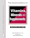 The Encyclopedia of Vitamins, Minerals and Supplements (Facts on File Library of Health and Living) The Encyclopedia of Vitamins, Minerals and Supplements (Facts on File Library of Health and Living)