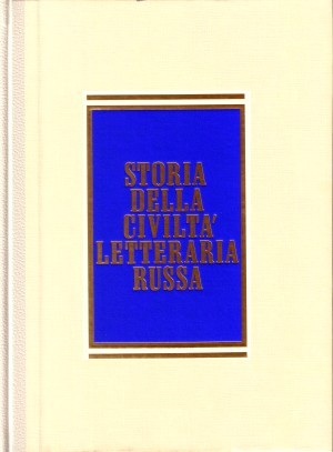 Storia della civiltà letteraria russa. Volume 1: dalle origini alla fine dell'Ottocento