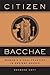 Citizen Bacchae: Women’s Ritual Practice in Ancient Greece