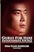 Gurus for Hire, Enlightenment for Sale by Tsem Rinpoche