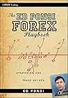 The Ed Ponsi Forex Playbook: Strategies and Trade Set-Ups