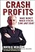 Crash Profits: Make Money W...