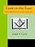 Lester's Look To The East: A Revised Ritual Of The First Three Degrees Of Masonry : A Complete Work of the Entered Apprentice, Fellow-Craft and ... of the Lodge and Offficers' Installation