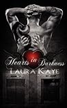 Hearts in Darkness by Laura Kaye