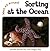 Sorting at the Ocean