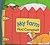 My Farm (Baby's Very First Book)
