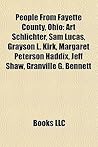 People from Fayette County, Ohio: Art Schlichter, Sam Lucas, Grayson L. Kirk, Margaret Peterson Haddix, Jeff Shaw, Granville G. Bennett