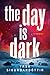 The Day Is Dark (Thora Gudmundsdottir)