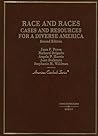 Race and Races, Cases and Resources for a Diverse America (American Casebook Series)