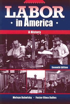 Labor in America: A History (Paperback)