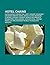 Hotel Chains: Hilton Hotels, Holiday Inn, Hyatt, Howard Johnson's, Mandarin Oriental Hotel Group, Accor, Kempinski, Club Med, Ramada
