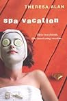 Spa Vacation by Theresa Alan