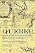 Quebec and the Heritage of Franco-America by Iwan W. Morgan