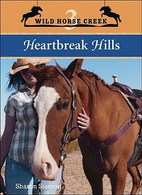 Heartbreak Hills (Wild Horse Creek, #3)