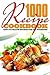 1000 Recipe Cookbook