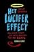 Het Lucifer Effect: Hoe gewone mensen zich laten verleiden tot het kwaad
