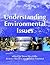 Understanding Environmental Issues (OU-Wiley Environment Series)