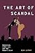The Art of Scandal: Moderni...