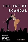 The Art of Scandal by Sean Latham